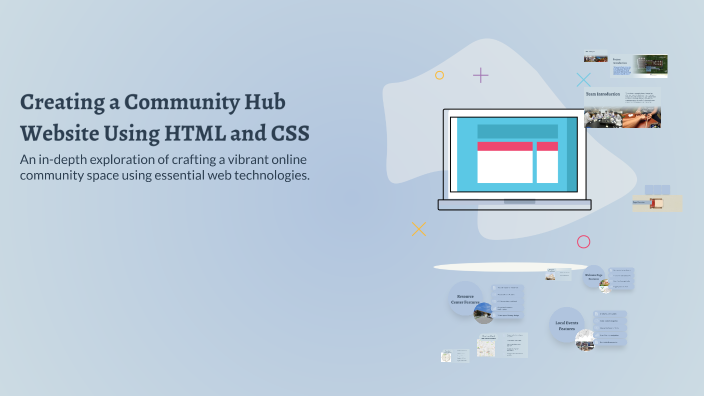 Creating a Community Hub Website Using HTML and CSS by momal munem on Prezi