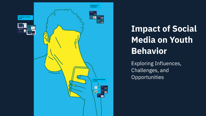 Impact of Social Media on Youth Behavior by zain ul hassan on Prezi