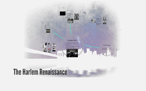 The Harlem Renaissance by Morgan Willer on Prezi