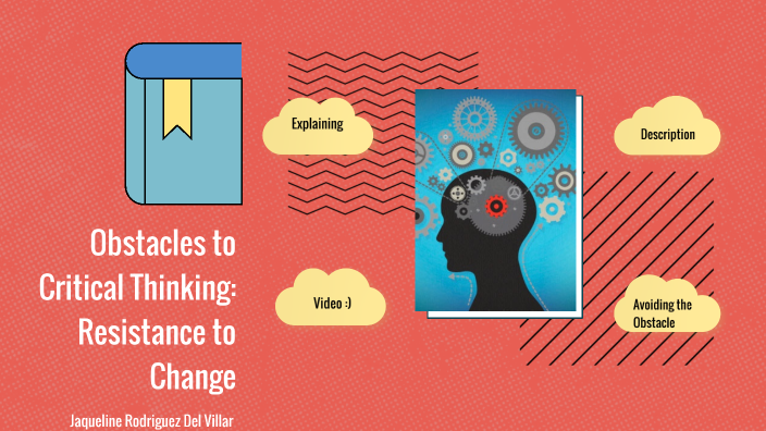 two obstacles to critical thinking