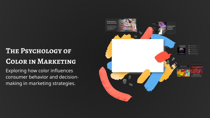 The Psychology of Color in Marketing by Sinchana Sinchu on Prezi