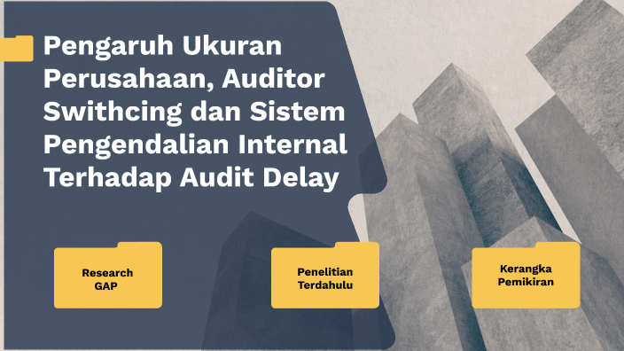 Pengaruh Ukuran Perusahaan, Auditor Swithcing dan Sistem Pengendalian ...