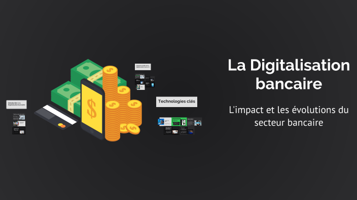 La Digitalisation Bancaire By Ahmed Sahraoui On Prezi