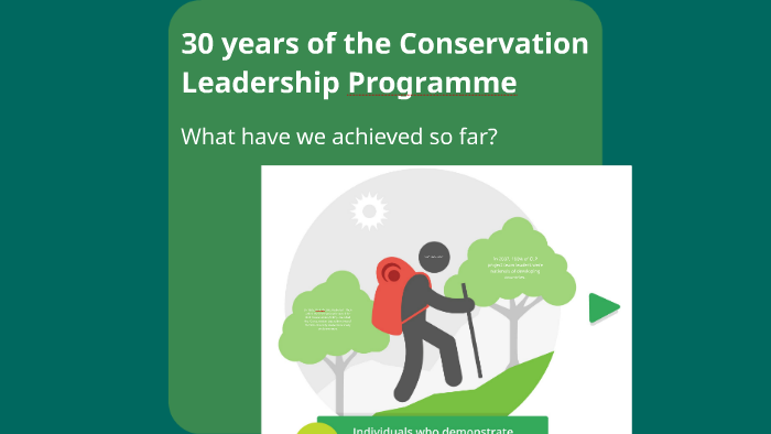 30 Years Of The Conservation Leadership Programme By Isabelle Masters