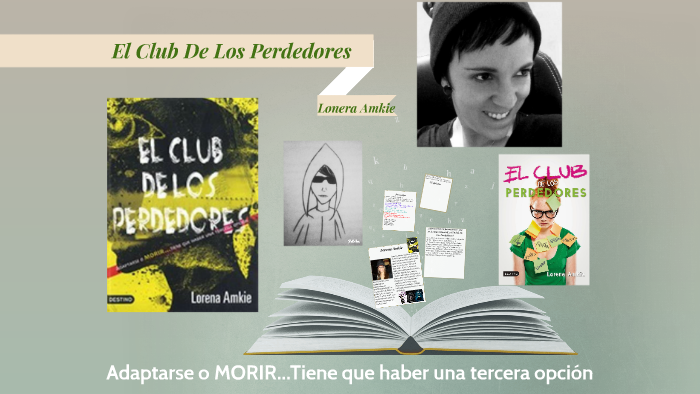 El Club De Los Perdedores by maría jose alvarez on Prezi Next