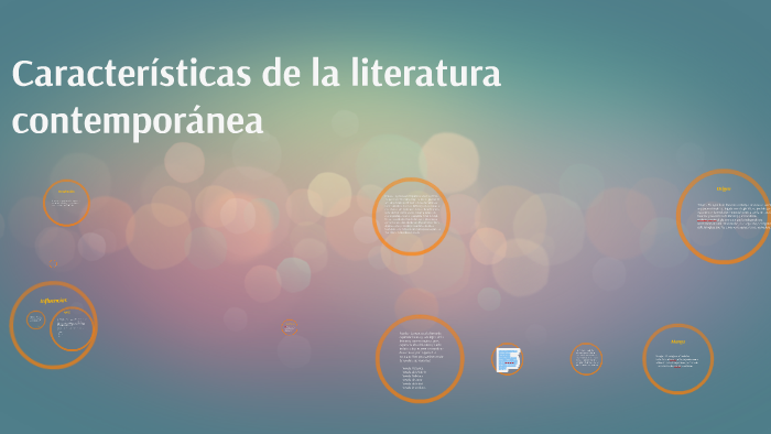 Características de la literatura contemporánea by nicolas catalan on Prezi