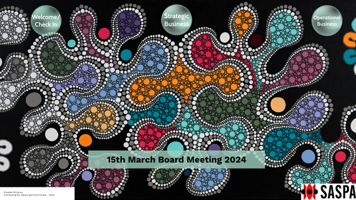 SASPA Board 15th March 2024 by Kym O'Loughlin on Prezi