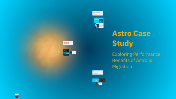 Astro Case Study by Aaron Zheng on Prezi