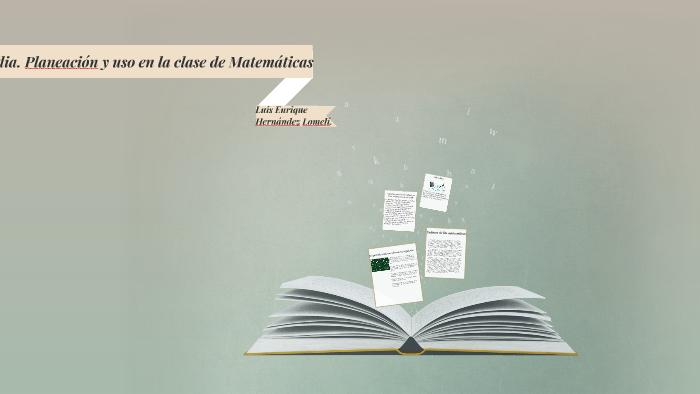 ENFOQUE DE LAS MATEMATICAS by luis enrique hernandez on Prezi