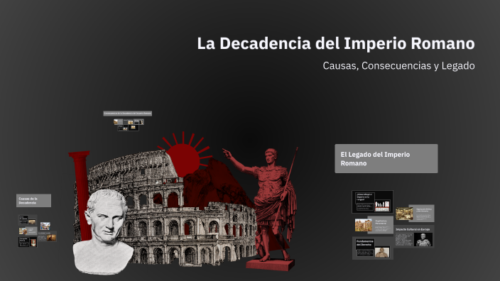 La Decadencia del Imperio Romano by Valeria Lavanda on Prezi