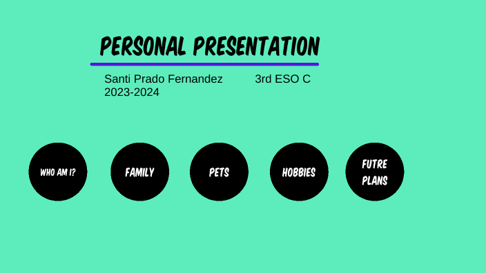 Personal Presentation by Santi Prado Fernandez on Prezi