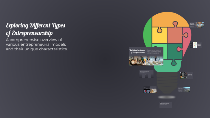 Exploring Different Types of Entrepreneurship by Kristen Campbell on Prezi