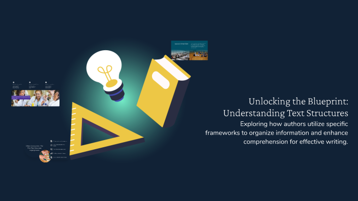 Unlocking the Blueprint: Understanding Text Structures by L Drake on Prezi