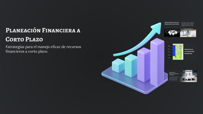 Planeación Financiera a Corto Plazo by Mathiws on Prezi