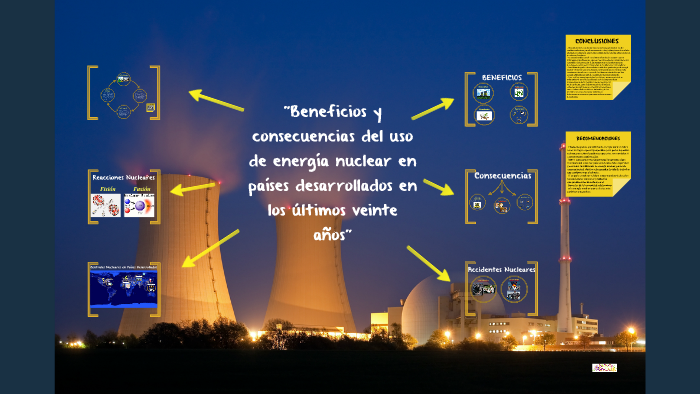 BENEFICIOS Y CONSECUENCIAS DEL USO DE ENERGIA NUCLEAR EN PAI by