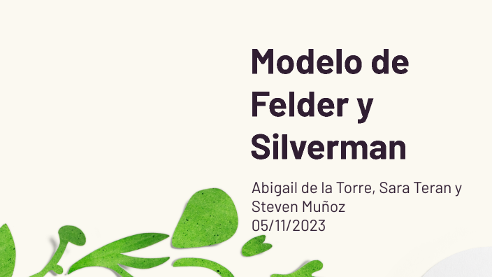 Modelo de Felder y Siverman by SARA GREGORIA TERAN CHOEZ on Prezi