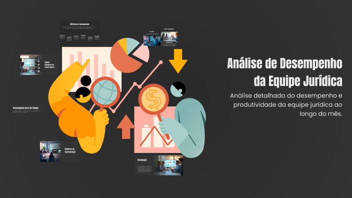 Análise de Desempenho da Equipe Jurídica by Cleten Mayara ADV on Prezi