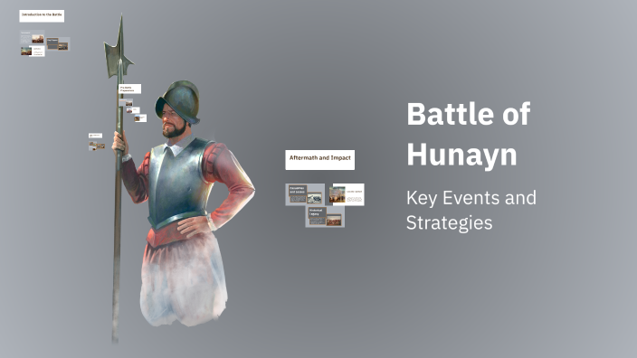 Hunain Battle of Hunayn by Muhammad Areeb on Prezi