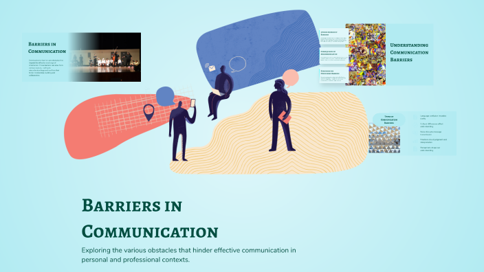Barriers in Communication by Laksh Jagtap on Prezi