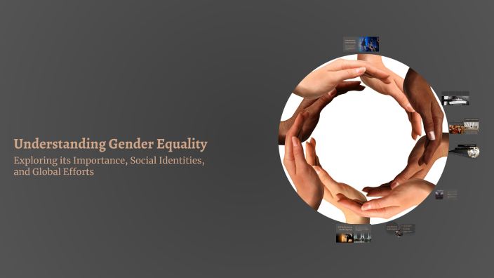 Understanding Gender Equality by Anneliese Fantini on Prezi