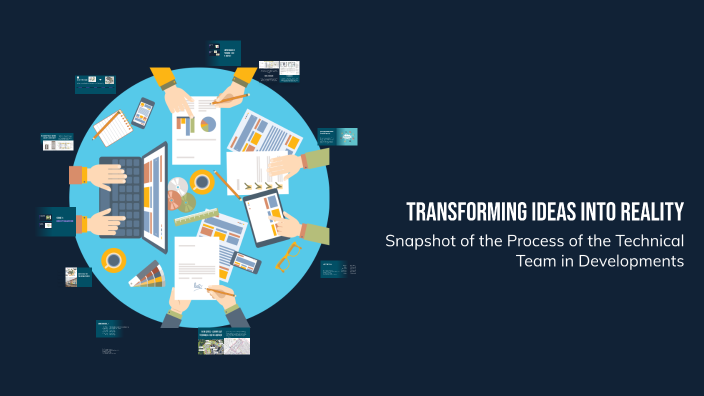 Transforming Ideas into Reality by Campbell Reid on Prezi