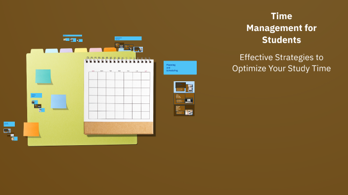 Time Management for Students by dya Saman on Prezi