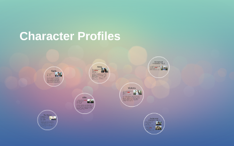 Character Profiles by Hannah Pearce on Prezi