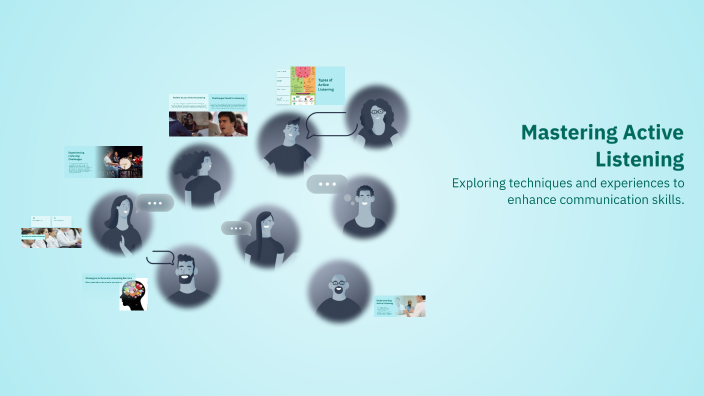 Mastering Active Listening by Zhire Sanders on Prezi