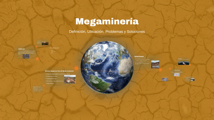 Megaminería: Impacto y Soluciones by Valentina Pedernera on Prezi