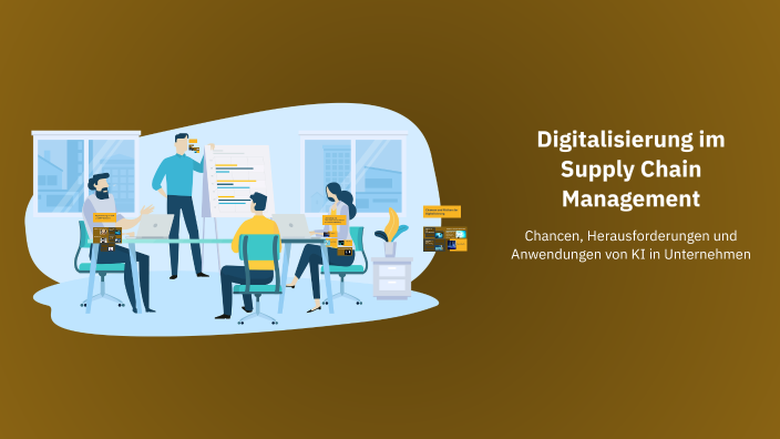 Digitalisierung im Supply Chain Management by Marie Bond on Prezi