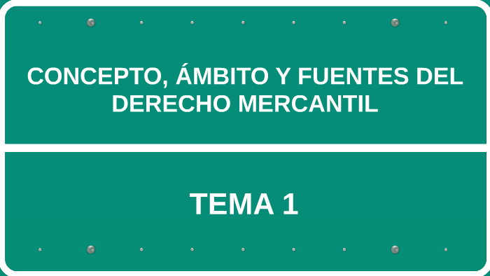 CONCEPTO, ÁMBITO Y FUENTES DEL DERECHO MERCANTIL by susana Aránega on Prezi