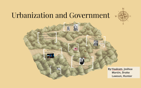 Urbanization and Government by Joshua Yoakum on Prezi