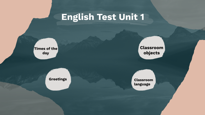 English test unit 1 by Emilia Contreras on Prezi