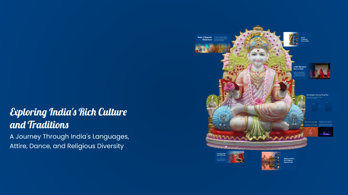 Exploring India's Rich Culture and Traditions by Anil Mane on Prezi