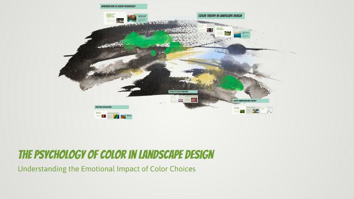The Psychology of Color in Landscape Design by Salman Chougle on Prezi
