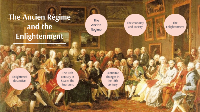 The Ancien Régime and the Enlightenment by Zoe Hartley de la Fuente on