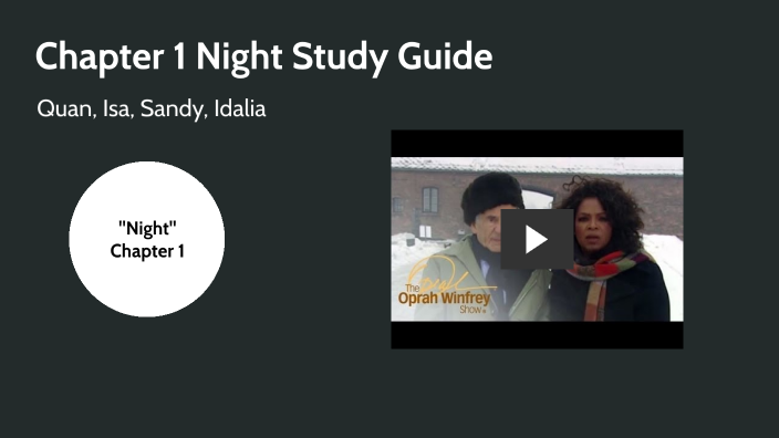Chapter 1 Night Study Guide by Quanthanh Nguyen on Prezi