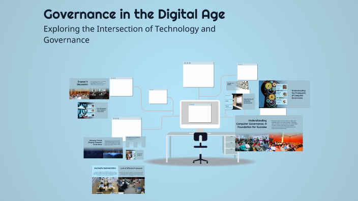 Governance in the Digital Age by Ajeng_Dispusipda on Prezi