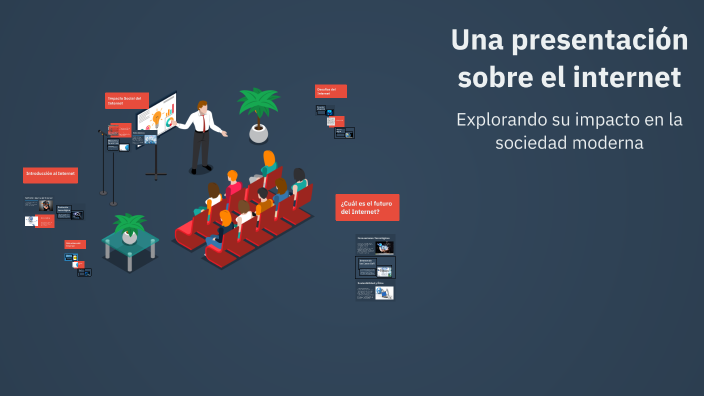Una presentación sobre el internet by Ernesto Garcy on Prezi