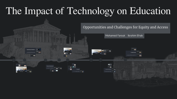 The Impact of Technology on Education by Mohamed Farouk on Prezi