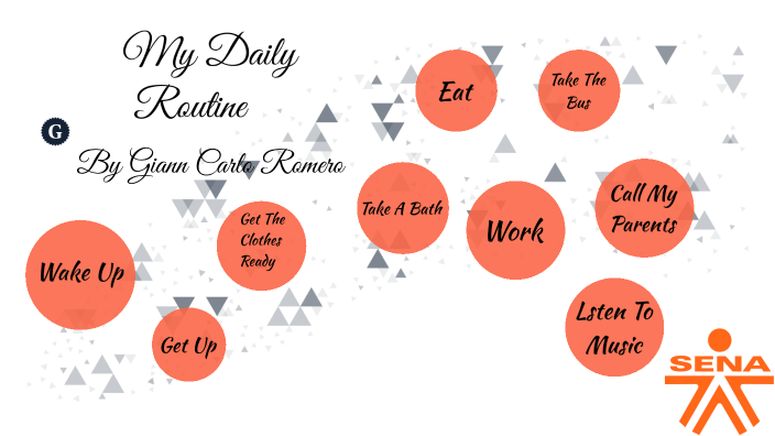 My Daily Routine by giann romero on Prezi