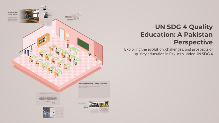 UN SDG 4 Quality Education: A Pakistan Perspective by Shabab Haider on ...