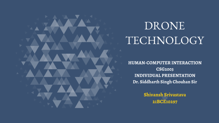 Drone Technology by Shivansh Srivastava on Prezi