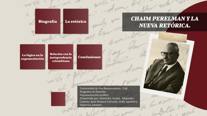 PERELMAN Y LA NUEVA RETÓRICA by Alejandra Castaño Mendoza on Prezi