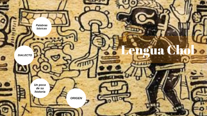 Lengua Chol by Mairim Ramos on Prezi