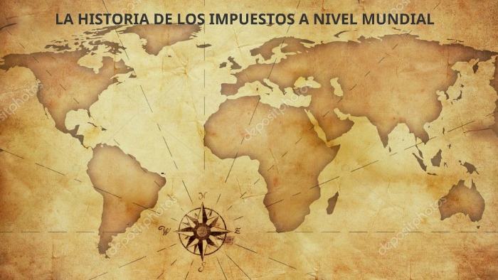 LA HISTORIA DE LOS IMPUESTOS A NIVEL MUNDIAL by Juan Jacobo on Prezi