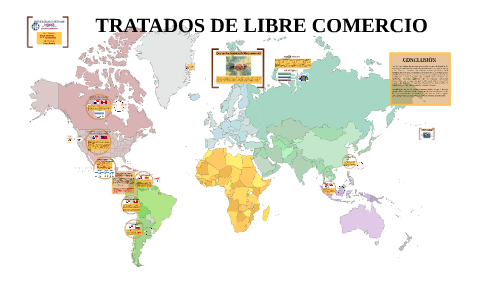 TRATADOS DE LIBRE COMERCIO By On Prezi