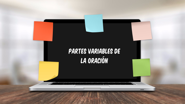 Partes variables de la oración by Diana Sánchez on Prezi