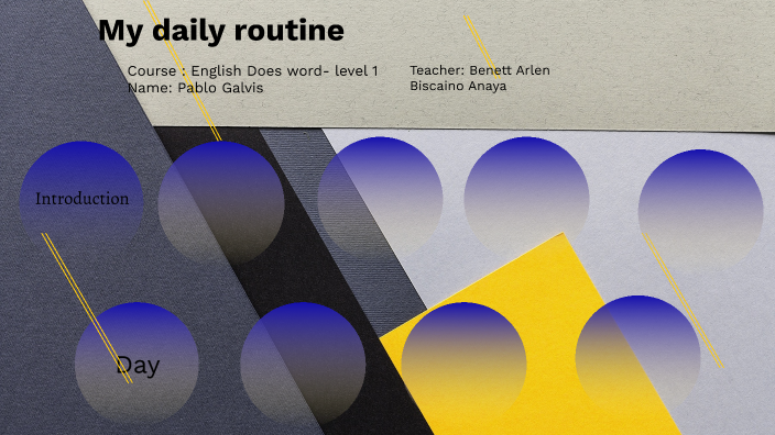 My daily routine by pablo galvis on Prezi