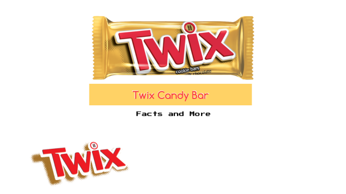 Twix Candy Bar By Beckham Parks On Prezi